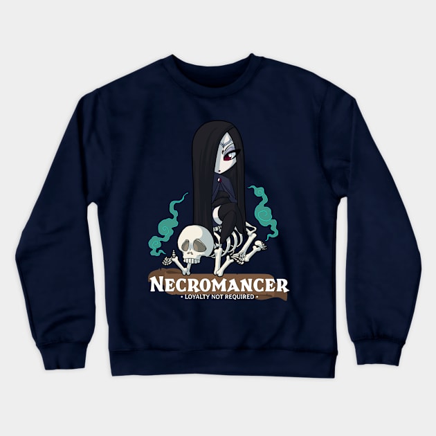 Necromancer: Loyalty not Required Crewneck Sweatshirt by Fox Lee